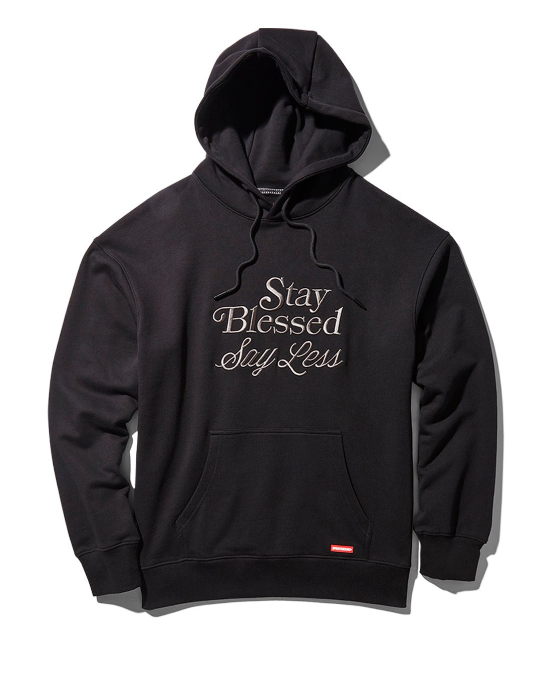 STAY BLESSED SAY LESS HOODY